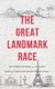 The Great Landmark Race (Paperback): Christopher J Elliott