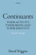 Continuants - Their Activity, Their Being, and Their Identity (Hardcover): David Wiggins