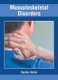 Musculoskeletal Disorders (Hardcover): Daphne Horton