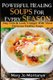 Powerful Healing Soups For Every Season - Stay Slim & Look Younger With These Healthy Soups (Paperback): Mary Jo Montanye