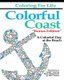 Coloring for Life - Colorful Coast Bonus Edition: A Colorful Day at the Beach (Paperback): Bill Clanton