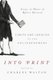 Into Print - Limits and Legacies of the Enlightenment; Essays in Honor of Robert Darnton (Paperback): Charles & Walton