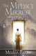 The Medici Mirror (Paperback): Melissa Bailey