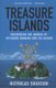 Treasure Islands - Uncovering the Damage of Offshore Banking and Tax Havens (Paperback): Nicholas Shaxson