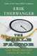 The Scale Factor - Lose Weight and Gain Control of Your Life (Paperback): Erik Therwanger