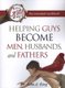 Helping Guys Become Men, Husbands, and Fathers Workbook (Paperback): John A. King