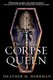 The Corpse Queen - (12 - 17 years) (Paperback): Heather M. Herrman