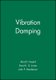 Vibration Damping (Hardcover): A.D. Nashif