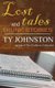 Lost Tales and Trunk Stories (Paperback): Ty Johnston