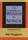 Commercial Woods of Africa: A Descriptive Full-Color Guide (Hardcover): Peter Phongphaew