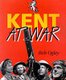 Kent at War - The Unconquered County, 1939-45 (Paperback): Bob Ogley