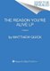 The Reason You're Alive (Large print, Paperback, Large type / large print edition): Matthew Quick
