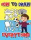 How to Draw Everything - Step by Step Activity Book, Learn How to Draw Everything, Fun and Easy Workbook for Kids, How to Draw...