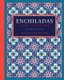 Enchiladas - Aztec to Tex-Mex (Hardcover): Cappy Lawton, Chris Waters Dunn