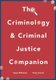 The Criminology and Criminal Justice Companion (Paperback, 1st Ed. 2017): Susan Robinson, Tracy Cussen