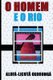 O homem e o Rio (Paperback): Alufa Licuta Oxoronga