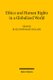 Ethics and Human Rights in a Globalized World - An Interdisciplinary and International Approach (Hardcover): Klaus...