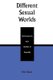 Different Sexual Worlds - Contemporary Case Studies on Sexuality (Paperback, Revised Edition): Dick Skeen
