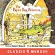 The Paper Bag Princess (Hardcover): Robert Munsch