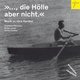 Various Artists - Ensemble Resonanz: Die Hlle Aber Nicht (Musik Zu Imre Kertesz) (CD): Stefan Litwin, Hanns Zischler, Ensemble...