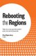 Rebooting the Regions - Why low or zero growth needn't mean the end of prosperity (Paperback): PaulÂ Spoonley