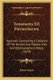 Testamenta XII Patriarcharum - Appendix Containing A Collation Of The Roman And Patmos Mss. And Bibliographical Notes (1879)...