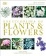 Encyclopedia of Plants and Flowers (Hardcover): Christopher Brickell