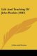 Life And Teaching Of John Ruskin (1883) (Paperback): J. Marshall Mather