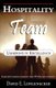 Hospitality Team - Ushering in Excellence (Paperback): David E. Longenecker