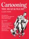 Cartooning the Head and Figure (Paperback, New ed): Jack Hamm
