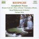 Various Artists - Respighi: Symphonic Poems (Romand Festivals/Pines of Rome/Fountains of Rome) (CD): Ottorino Respighi, Royal...