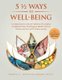 5 1/2 Ways to Well-Being - A Comprehensive Lifestyle Medicine Prescription to Optimise Your Psychological Health, Prevent...