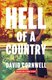Hell of a Country - Based on a True Story (Paperback): David Cornwell