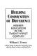 Building Communities of Difference - Higher Education in the Twenty-First Century (Paperback): William G. Tierney