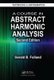 A Course in Abstract Harmonic Analysis (Hardcover, 2nd edition): Gerald B. Folland