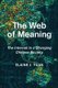 The Web of Meaning - The Internet in a Changing Chinese Society (Hardcover): Elaine Jingyan Yuan