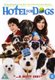 Hotel for Dogs (DVD): Emma Roberts, Lisa Kudrow, Don Cheadle, Kevin Dillon, Jake T Austin, Kyla Pratt, Jeremy Howard, Ajay...