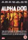 Alpha Dog (DVD): Bruce Willis, Matthew Barry, Emile Hirsch, Fernando Vargas, Vincent Kartheiser, Justin Timberlake, Shawn...