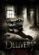 Delivery (DVD): Laurel Vail, Don Barclay, Rob Cobuzio, Colter Allison, Tony Attallah, Rebecca Brooks, Lance Buckner, David Alan...