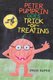 Peter Pumpkin Goes Trick-Or-Treating (Paperback): Peter Nanra