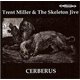 Trent Miller & The Skeleton Jive - Cerberus (CD): Trent Miller & The Skeleton Jive