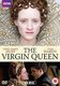 The Virgin Queen (DVD): Anne-Marie Duff, Hans Matheson, Ian Hart, Jason Watkins, Sienna Guillory, Tara Fitzgerald, Ben Daniels,...