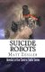 Suicide Robots (Paperback): Matt Zeigler