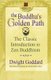 Buddah's Golden Path - The Classic Introduction to Zen Buddhism (Paperback): Dwight Goddard