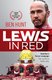 Lewis In Red - Hamilton's Ferrari Campaign, The Unofficial Inside Story (Hardcover): Ben Hunt