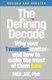 The Defining Decade (Revised) - Why Your Twenties Matter--And How to Make the Most of Them Now (Paperback): Meg Jay