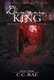 Dragon King - Ruler of the Realm (Hardcover): C C Rae