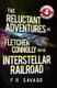 The Reluctant Adventures of Fletcher Connolly on the Interstellar Railroad Vol. 4 - Supermassive Blackguard (Paperback): Felix...
