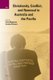 Christianity, Conflict, and Renewal in Australia and the Pacific (Hardcover, XIII, 272 Pp. ed.): Fiona Magowan, Carolyn Schwarz
