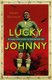 Lucky Johnny - The Footballer who Survived the River Kwai Death Camps (Paperback): Johnny Sherwood